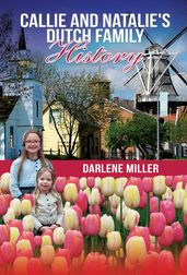 Callie and Natalie s Dutch Family History
