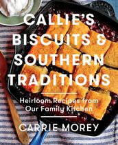 Callie s Biscuits and Southern Traditions
