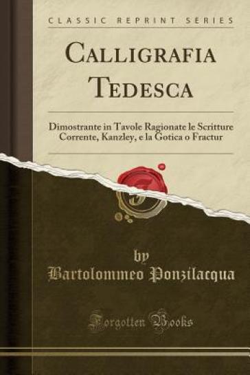 Calligrafia Tedesca - Bartolommeo Ponzilacqua