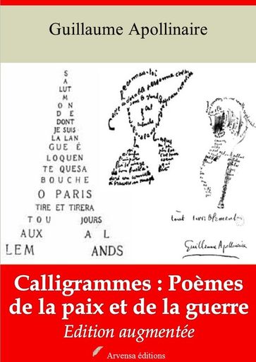 Calligrammes : poèmes de la paix et de la guerre  suivi d'annexes - Guillaume Apollinaire