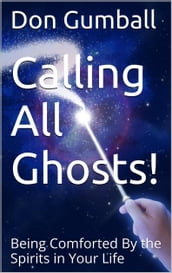 Calling All Ghosts! by Don Gumball (edited by Vince Iuliano)