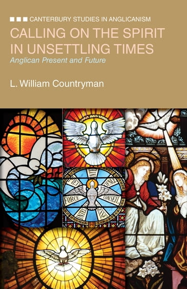 Calling on the Spirit in Unsettling Times - L. William Countryman