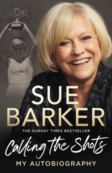 Calling the Shots - Sue Barker