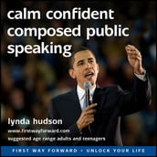 Calm Confident Composed Public Speaking