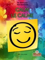 Calm (Le calme) Bilingual Eng/Fre