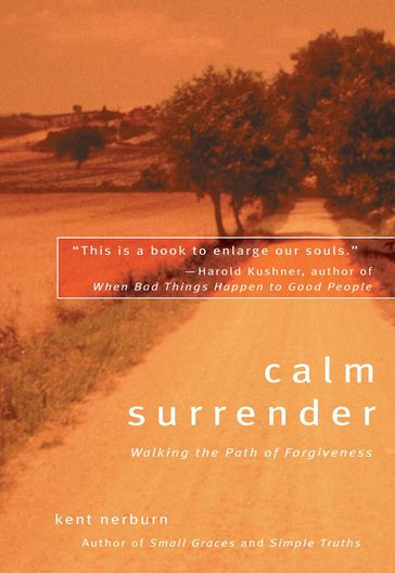 Calm Surrender - Kent Nerburn