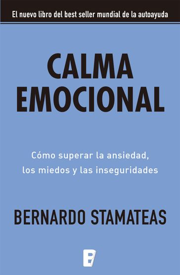 Calma emocional - Bernardo Stamateas