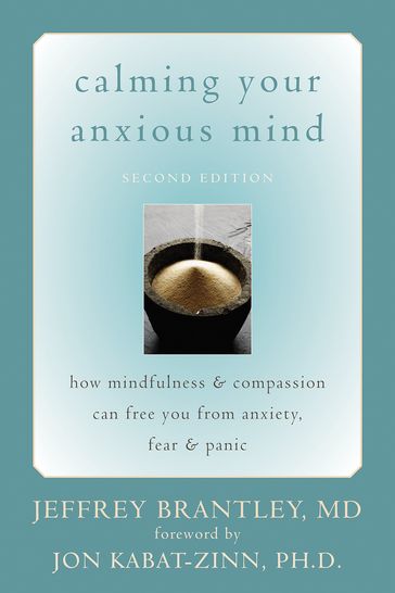 Calming Your Anxious Mind - MD Jeffrey Brantley