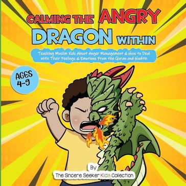 Calming the Angry Dragon Within - The Sincere Seeker Kids Collection