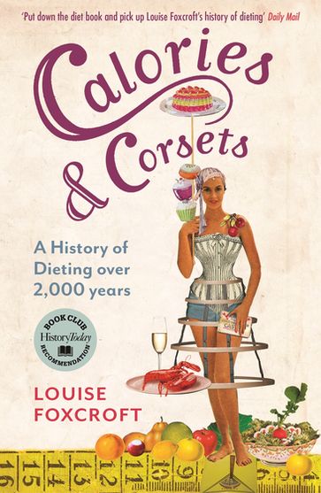 Calories and Corsets - Dr Louise Foxcroft