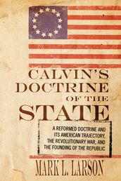 Calvin s Doctrine of the State