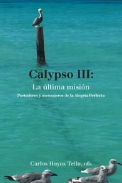 Calypso Iii: La Última Misión