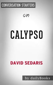 Calypso: by David Sedaris Conversation Starters