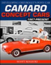 Camaro Concept Cars: Developing Chevrolet s Pony Car
