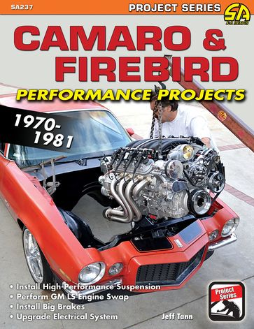 Camaro & Firebird Performance Projects: 1970-81 - Jeff Tann