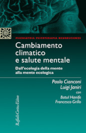 Cambiamento climatico e salute mentale. Dall ecologia della mente alla mente ecologica