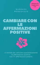 Cambiare con le affermazioni positive