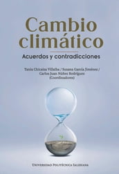 Cambio climático. Acuerdos y contradicciones