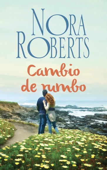 Cambio de rumbo - Nora Roberts