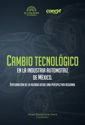 Cambio tecnológico en la industria automotriz de México