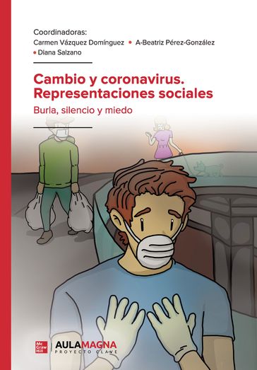 Cambio y coronavirus. Representaciones sociales - A-Beatriz Pérez-González - Carmen Vázquez Domínguez - Diana Salzano