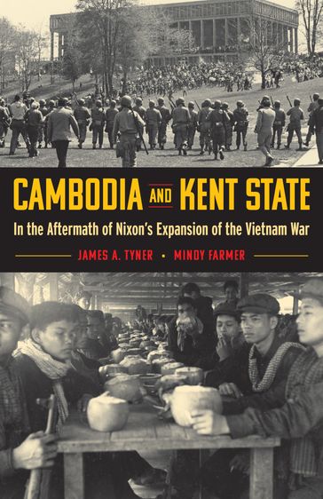 Cambodia and Kent State - James A. Tyner - Mindy Farmer