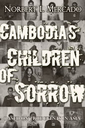 Cambodia s Children of Sorrow