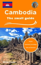 Cambodia the small guide