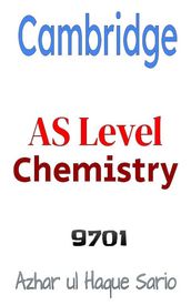 Cambridge AS Level Chemistry 9701