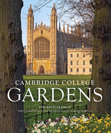 Cambridge College Gardens - Tim Richardson - Clive Boursnell