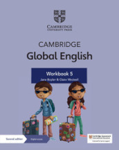 Cambridge Global English. Stage 5. Workbook. Per la Scuola media. Con espansione online