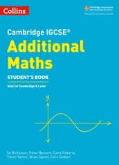 Cambridge IGCSE Additional Maths Student s Book (Collins Cambridge IGCSE)