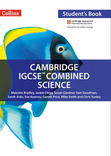 Cambridge IGCSE Combined Science Student's Book (Collins Cambridge IGCSE) - Chris Sunley - Gareth Price - Jackie Clegg - Malcolm Bradley - Mike Smith - Sam Goodman - Sarah Jinks - Sue Kearsey - Susan Gardner