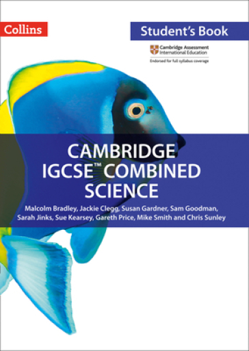Cambridge IGCSE¿ Combined Science Student's Book - Malcolm Bradley - Susan Gardner - Sam Goodman - Sue Kearsey - Chris Sunley - Jackie Clegg - Sarah Jinks - Mike Smith - Gareth Price