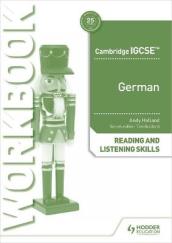 Cambridge IGCSE¿ German Reading and Listening Skills Workbook
