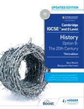 Cambridge IGCSE and O Level History 3rd Edition: Option B: The 20th century