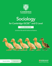 Cambridge IGCSE and O Level Sociology. Coursebook. Per le Scuole superiori. Con espansione online