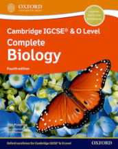 Cambridge IGCSE and O level complete biology. Student s book. Per le Scuole superiori. Con espansione online