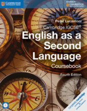 Cambridge IGCSE english as a second language. Coursebook. Per le Scuole superiori. Con CD Audio. Con e-book. Con espansione online