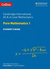 Cambridge International AS & A Level Mathematics Pure Mathematics 1 Student¿s Book