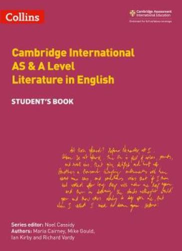 Cambridge International AS & A Level Literature in English Student's Book - Maria Cairney - Mike Gould - Ian Kirby - Richard Vardy