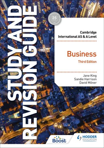 Cambridge International AS/A Level Business Study and Revision Guide Third Edition - Jane King - Andrew Gillespie - Sandie Harrison - David Milner