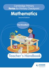 Cambridge Primary Revise for Primary Checkpoint Mathematics Teacher s Handbook 2nd edition