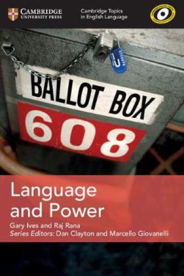 Cambridge Topics in English Language Language and Power - Gary Ives - Raj Rana