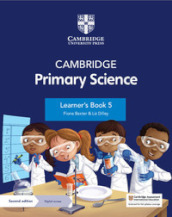 Cambridge primary science. Stage 5. Learner s book. Per la Scuola elementare. Con Contenuto digitale per accesso on line