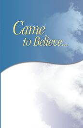 Came to Believe