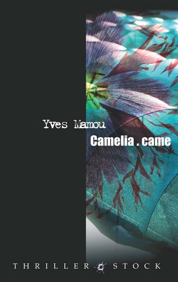 Camélia.came - Yves Mamou