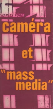 Caméra et mass media