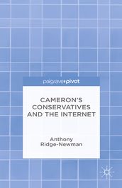 Cameron s Conservatives and the Internet