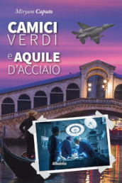 Camici verdi e aquile d acciaio